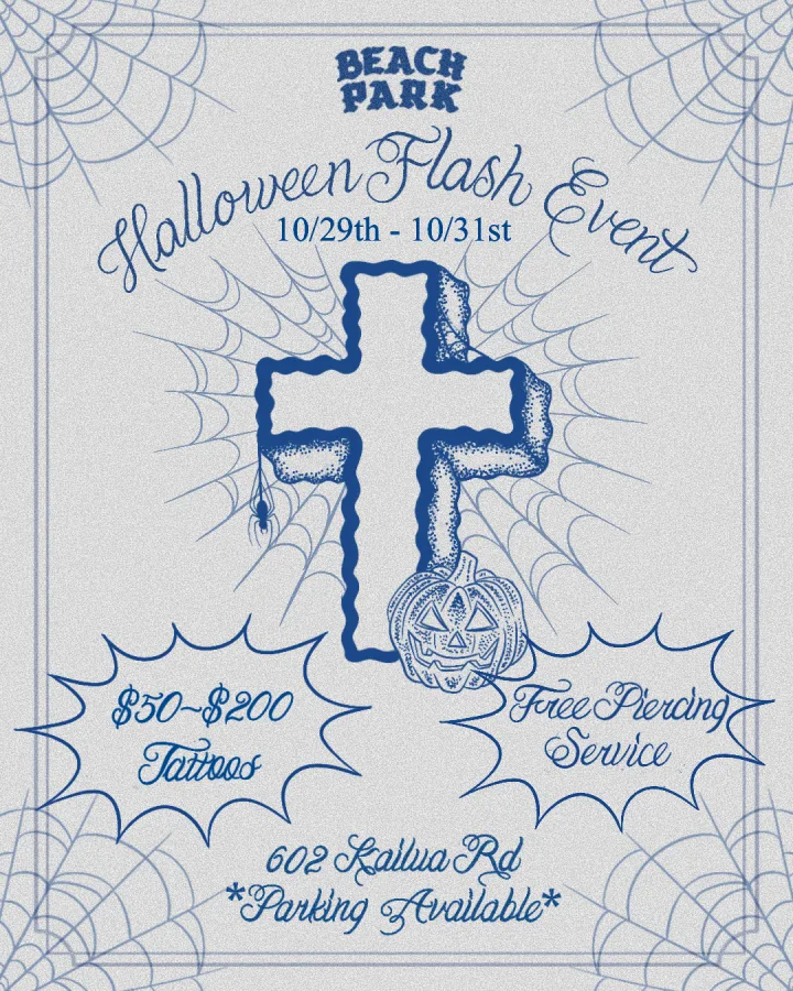 Beach Park Halloween Flash Event flyer: October 29 to 31, $50 to $200 tattoos, free piercing service, 602 Kailua Road, parking available.